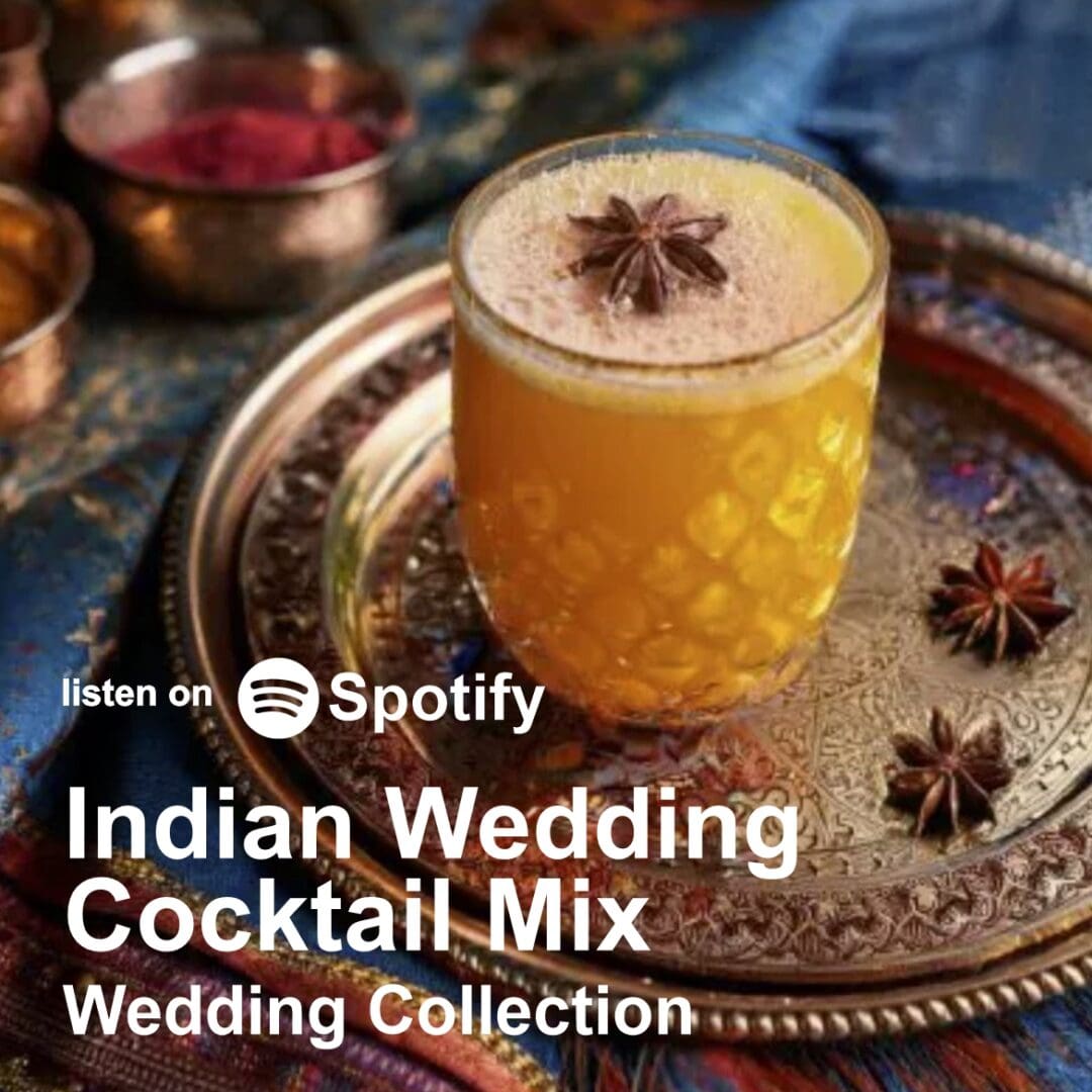 Indian Wedding Cocktail Mix playlist Carmel Monterey Santa Cruz wedding DJ Spotify link