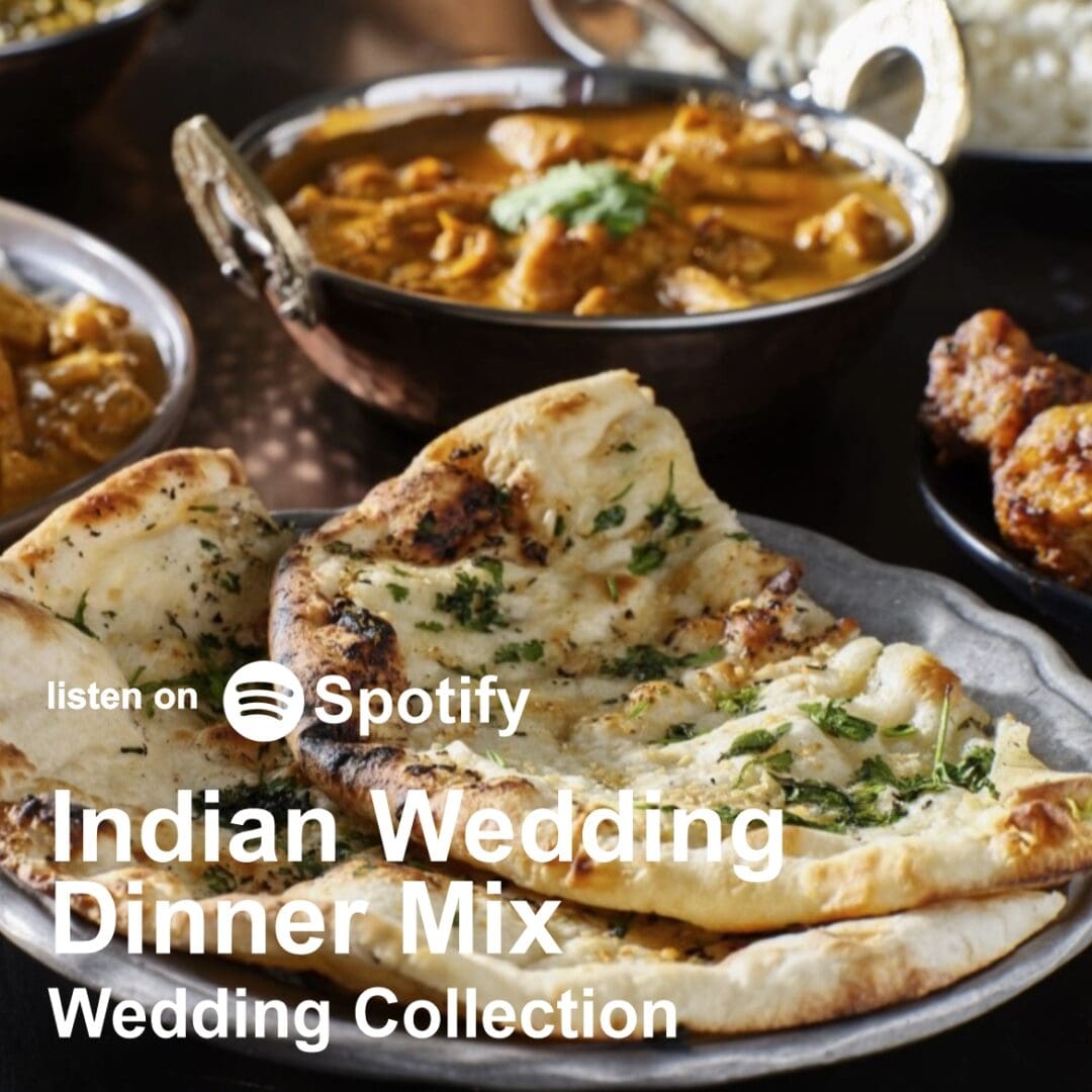 Indian Wedding Dinner Mix playlist Carmel Monterey Santa Cruz wedding DJ Spotify playlist link
