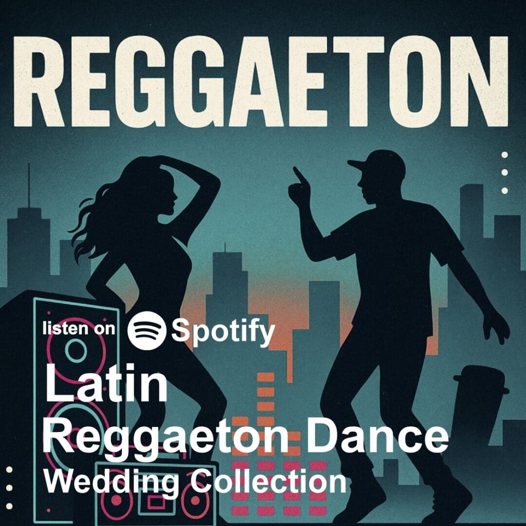 Latin Reggaeton Mix music playlists, Carmel Monterey, Santa Cruz, wedding DJs Spotify link