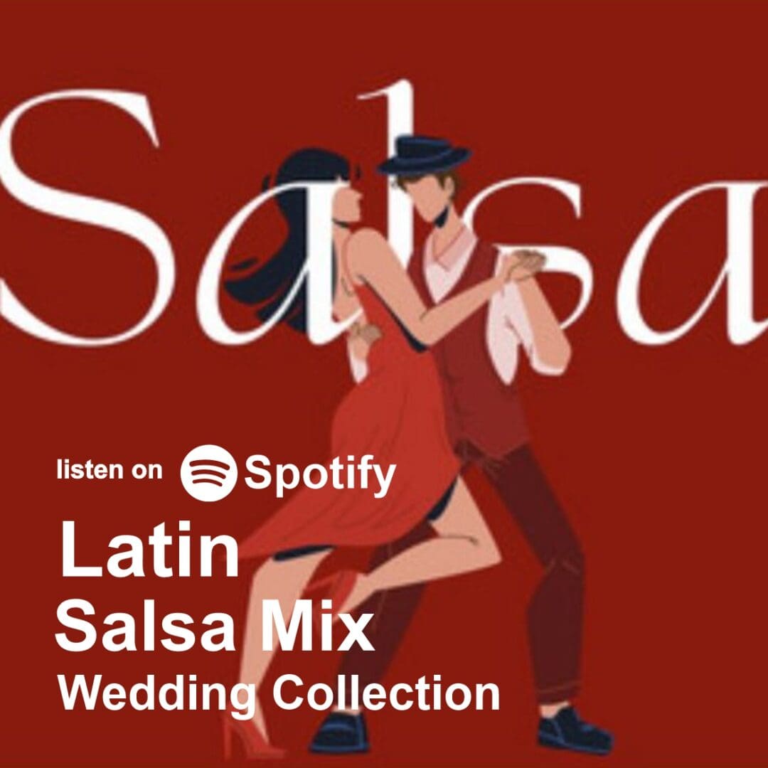 Latin Salsa music Mix playlists, Carmel Monterey, Santa Cruz, wedding DJs Spotify link