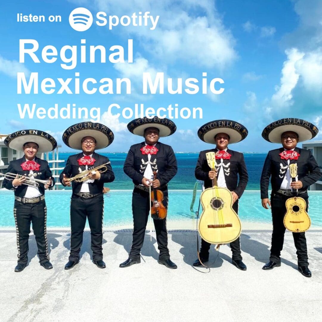 Reginal Mexican music Mix playlists, Carmel Monterey, Santa Cruz, wedding DJs Spotify link