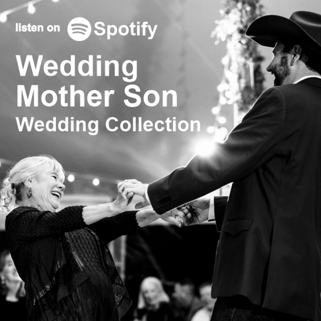 Wedding Mother Son Dance Music playlists, local Carmel, Monterey, Santa Cruz, Pebble Beach wedding DJs Spotify link